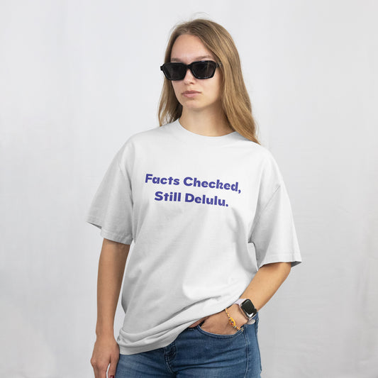 Still Delulu | Women Oversized Standard T-Shirt