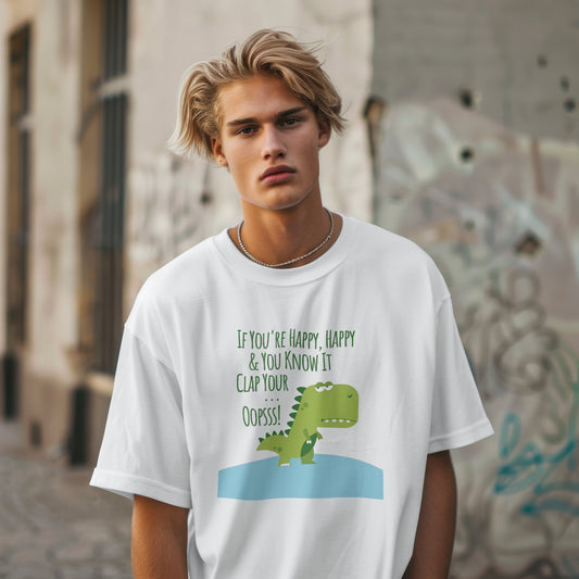 If You Are Happy And You Know It | Men Oversized Classic T-Shirt