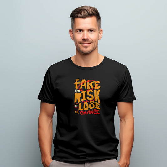 Take The Risk | Men Basic T-Shirt