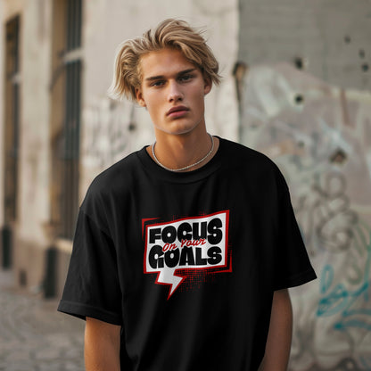 Focus On Your Goals | Men Oversized Classic T-Shirt