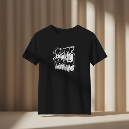 Overthinking Solves Nothing | Women's Classic T-Shirt